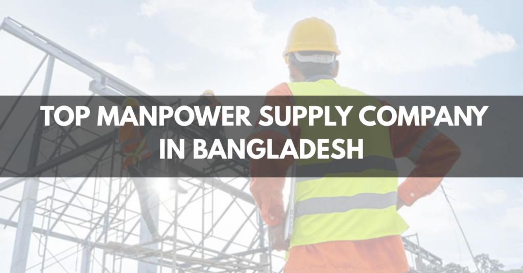 Top Manpower Supply Company in Bangladesh – Why Businesses Choose Fixture International